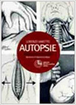 Autopsie. Guida tecnica illustrata- L. Varetto